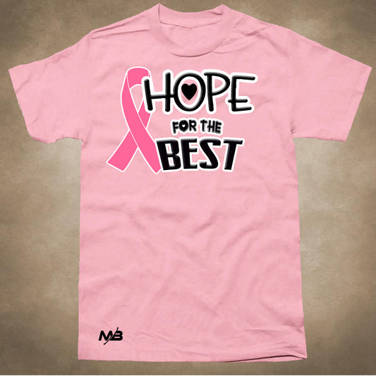 Hope for the best T shirt