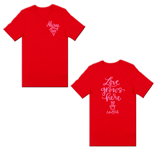 Limited red Always love T shirt